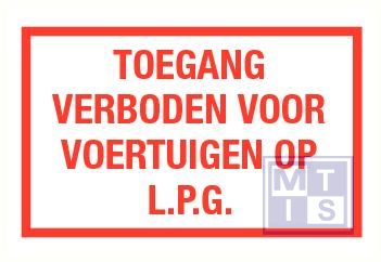 Toegang verboden voor voertuigen op LPG vinyl 400x250mm