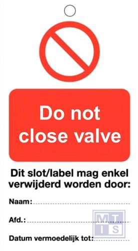 Waarschuwingstag do not close valve pvc 80x150mm