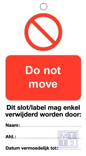 Waarschuwingstag do not move pvc 80x150mm
